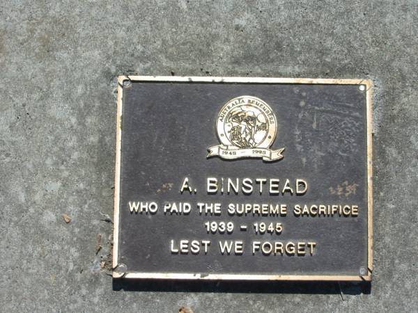 A BINSTEAD  | who paid the supreme sacrifice 1939 - 1945  | Canungra War Memorial  | 