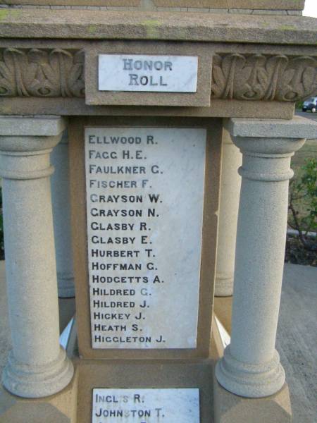 R ELLWOOD  | H E FAGG  | G FAULKNER  | F FISCHER  | W GRAYSON  | N GRAYSON  | R GLASBY  | E GLASBY  | T HURBERT  | G HOFFMAN  | A HODGETTS  | G HILDRED  | J HILDRED  | J HICKEY  | S HEATH  | J HIGGLETON  |   | R INGLIS  | T JOHNSTON  | Killarney War Memorial - Warwick Shire  |   | 