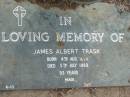 
James Albert TRASK,
born 4 Aug 1895
died 5 July 1989 aged 93 years;
Alberton Cemetery, Gold Coast City
