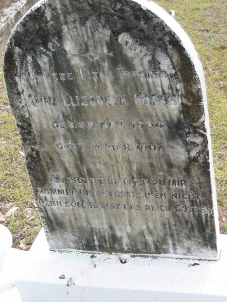 Anna Elizabeth HARCH, daughter,  | born 30 Nov 1904  | died 14 Mar 1907;  | Alberton Cemetery, Gold Coast City  | 