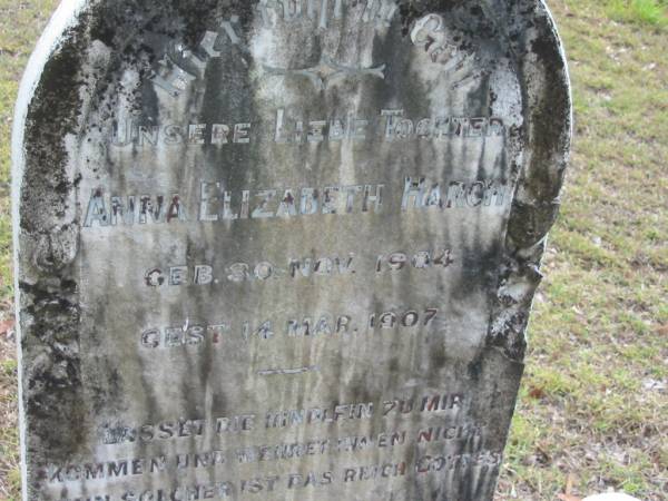 Anna Elizabeth HARCH, daughter,  | born 30 Nov 1904 died 14 Mar 1907;  | Alberton Cemetery, Gold Coast City  | 