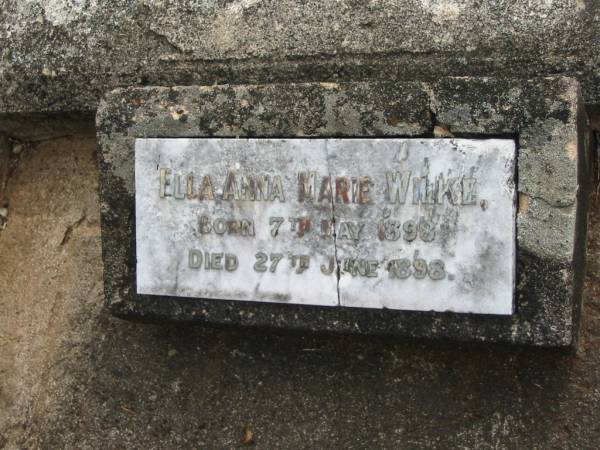 Ella Anna Marie WILKE,  | born 7 May 1898 died 27 June 1898;  | Alberton Cemetery, Gold Coast City  | 