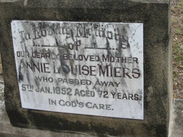 Annie Louise MIERS, mother,  | died 5 Jan 1952 aged 72 years;  | Alberton Cemetery, Gold Coast City  | 