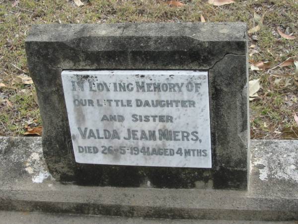 Valda Jean MIERS, daughter sister,  | died 26-5-1941 aged 4 months;  | Alberton Cemetery, Gold Coast City  | 