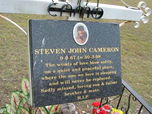 Steven John CAMERON,  | son father brother,  | 9-9-67 - 30-3-98;  | Alberton Cemetery, Gold Coast City  | 