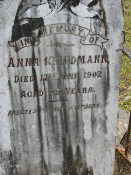 Anna KRIEDMANN,  | died 17 June 1902 aged 29 years,  | erected by brothers;  | Alberton Cemetery, Gold Coast City  | 