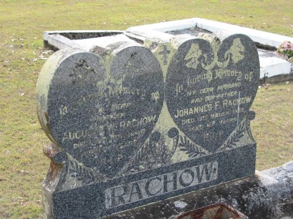 Augusta W. RACHOW, mother,  | died 25 Nov 1945 aged 71 years;  | Johannes F. RACHOW, husband father,  | died 19 March 1938 died 67 years;  | Alberton Cemetery, Gold Coast City  | 