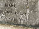 
Joseph Edward TROE,
died 11 Jan 1976 in 75th year;
Appletree Creek cemetery, Isis Shire
