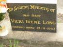 Vicki Irene LONG, baby, died 13-11-1953; Appletree Creek cemetery, Isis Shire 