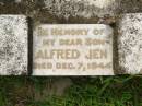 
Alfred JEN,
son,
died 7 Dec 1944;
Appletree Creek cemetery, Isis Shire
