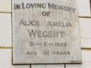 
Alice Amelia WEGERT,
died 31-3-1926 aged 41 years;
Appletree Creek cemetery, Isis Shire
