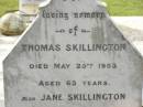 Thomas SKILLINGTON, died 25 May 1903 aged 63 years; Jane SKILLINGTON, died 31 Jan 1928 aged 85 years; Alice Elizabeth COLEMAN, daughter, died 13 Dec 1958 aged 89 years; Appletree Creek cemetery, Isis Shire 