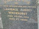 Lawrence Aubrey WIECKHORST, husband father son brother, died 9 Dec 1954 aged 27 years; Appletree Creek cemetery, Isis Shire 