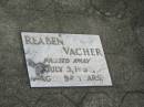 
Reaben VACHER,
died 3 July 1956 aged 92 years;
Appletree Creek cemetery, Isis Shire
