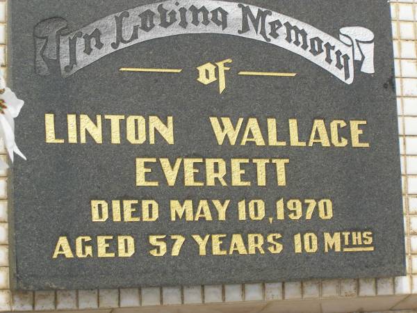 Linton Wallace EVERETT,  | died 10 May 1970 aged 57 years 10 months;  | Appletree Creek cemetery, Isis Shire  | 