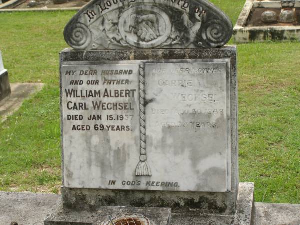 William Albert Carl WECHSEL,  | husband father,  | died 15 Jan 1957 aged 69 years;  | Carrie WECHSE,  | mother,  | died 30 Aug 1966 aged 79 years;  | Appletree Creek cemetery, Isis Shire  | 
