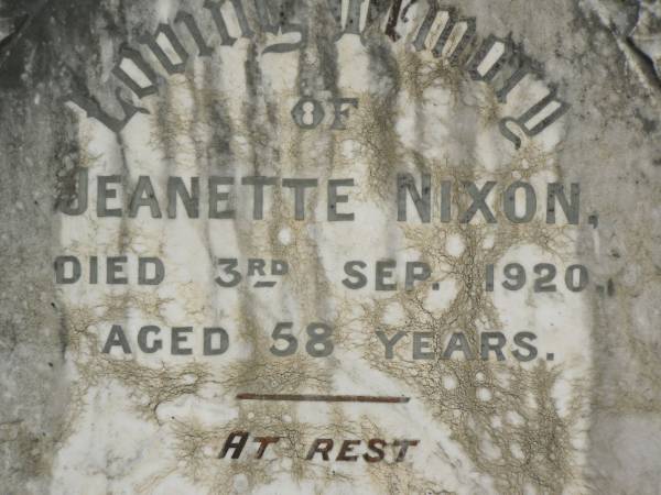 Jeanette NIXON,  | died 3 Sept 1920 aged 58 years;  | George NIXON,  | husband,  | died 22 Nov 1924 aged 69 years;  | Appletree Creek cemetery, Isis Shire  | 
