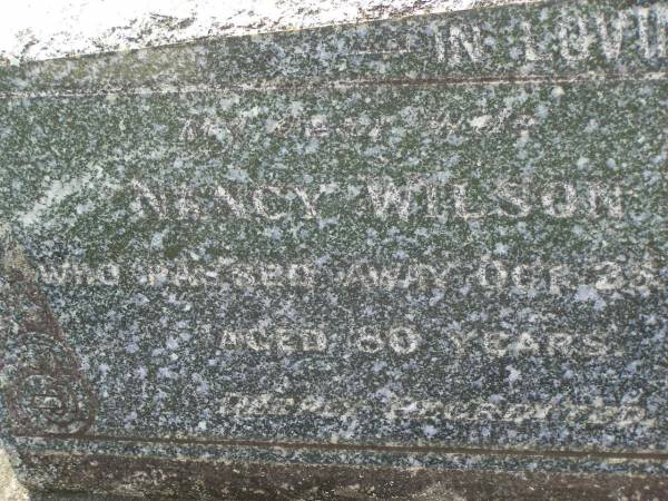 Nancy WILSON,  | died 25 Oct 1942 aged 80 years;  | John WILSON,  | died 27 Feb 1944 ageed 82 years;  | Appletree Creek cemetery, Isis Shire  | 