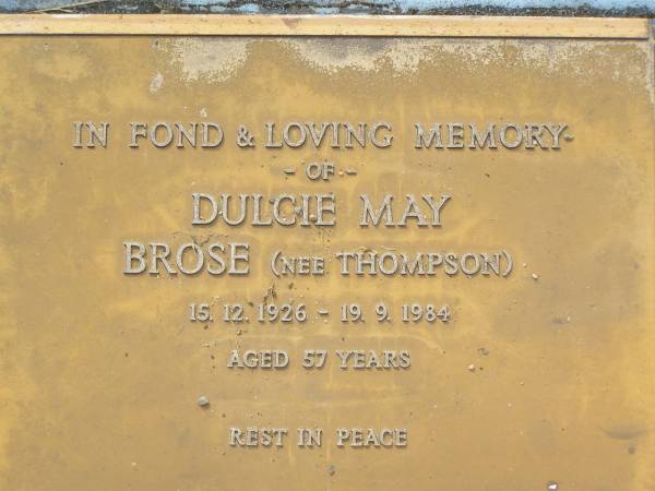 James Henry THOMPSON,  | father grandfather,  | died 24 Mar 1969 aged 77 years;  | Anne Elizabeth THOMPSON,  | mother grandmother,  | died 17 Dec 1966 aged 66 years;  | Dulcie May BROSE (nee THOMPSON),  | 15-12-1926 - 19-9-1984 aged 57 years;  | Jimmy WOODMAN,  | 2-5-1925 - 22-5-1998 aged 73 years;  | Appletree Creek cemetery, Isis Shire  | 