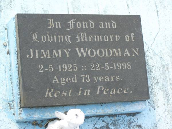 James Henry THOMPSON,  | father grandfather,  | died 24 Mar 1969 aged 77 years;  | Anne Elizabeth THOMPSON,  | mother grandmother,  | died 17 Dec 1966 aged 66 years;  | Dulcie May BROSE (nee THOMPSON),  | 15-12-1926 - 19-9-1984 aged 57 years;  | Jimmy WOODMAN,  | 2-5-1925 - 22-5-1998 aged 73 years;  | Appletree Creek cemetery, Isis Shire  | 