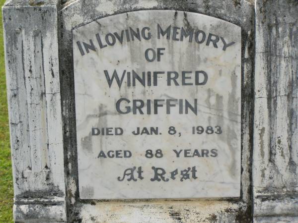 Winifred GRIFFIN,  | died 8 Jan 1983 aged 88 years;  | Ellen Jane GRIFFIN,  | died 6 Dec 1946 aged 89 years;  | George GRIFFIN,  | died 12 May 1961 aged 64 years;  | Appletree Creek cemetery, Isis Shire  | 
