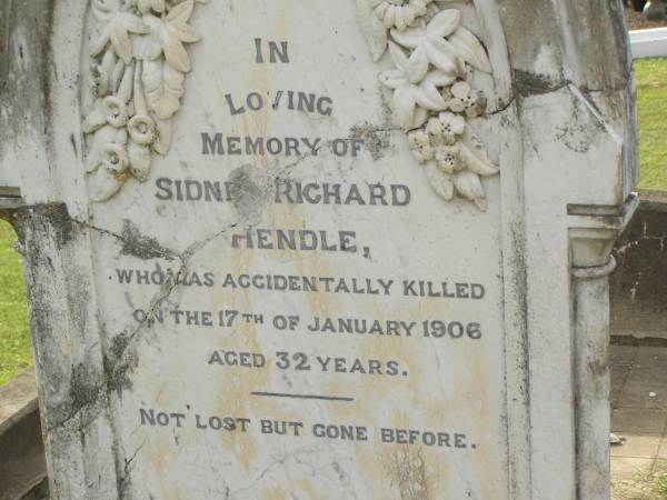 Sidney Richard HENDLE,  | accidentally killed 17 Jan 1906 aged 32 years;  | Appletree Creek cemetery, Isis Shire  | 