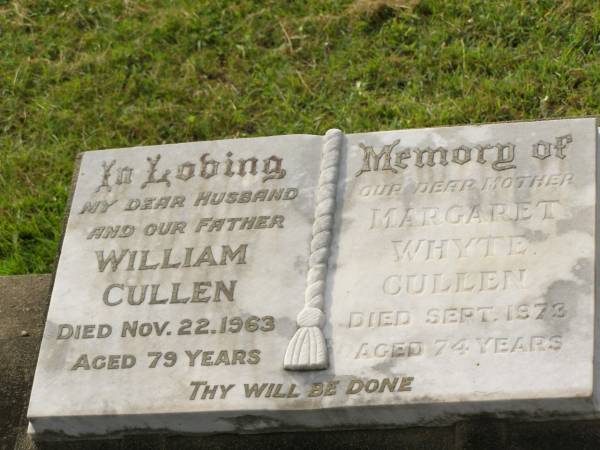 William CULLEN,  | husband father,  | died 22 Nov 1963 aged 79 years;  | Margaret Whyte CULLEN,  | mother,  | died Sept 1973 aged 74 years;  | Appletree Creek cemetery, Isis Shire  |   | 