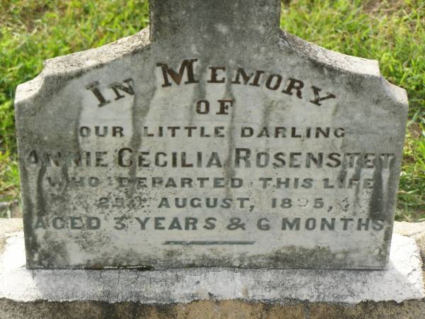 Annie Cecilia ROSENSTET,  | died 25 Aug 1895 aged 3 years 6 months;  | Appletree Creek cemetery, Isis Shire  | 