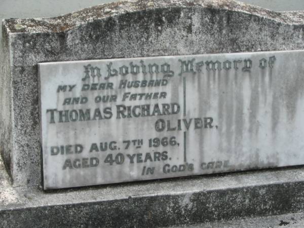 Thomas Richard OLIVER,  | husband father,  | died 7 Aug 1966 aged 40 years;  | Appletree Creek cemetery, Isis Shire  | 