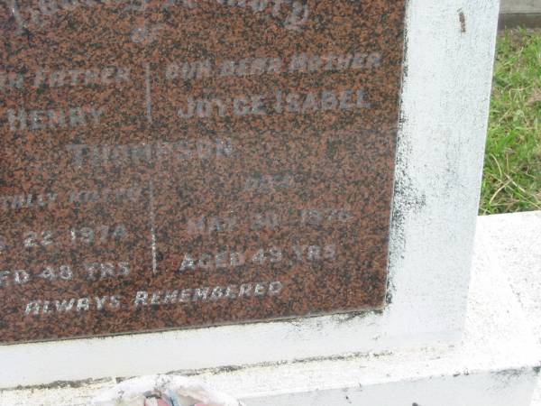 Colin Henry THOMPSON,  | father,  | accidentally killed 22 Aug 1974 aged 48 years;  | Joyce Isabel THOMPSON,  | mother,  | died 30 May 1976 aged 49 years;  | Appletree Creek cemetery, Isis Shire  | 