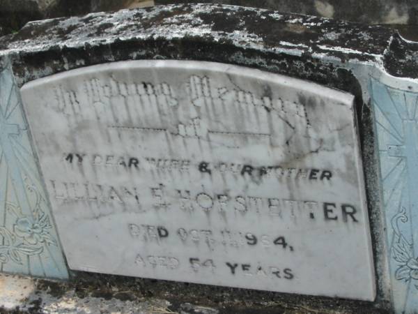 Lillian HOFSTETTER,  | wife mother,  | died 11 Oct 1964 aged 54 years;  | Appletree Creek cemetery, Isis Shire  |
