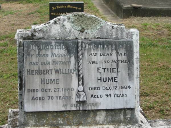 Herbert William HUME,  | husband father,  | died 27 Oct 1960 aged 70 years;  | Ethel HUME,  | wife mother,  | died 12 Dec 1984 aged 94 years;  | Appletree Creek cemetery, Isis Shire  | 