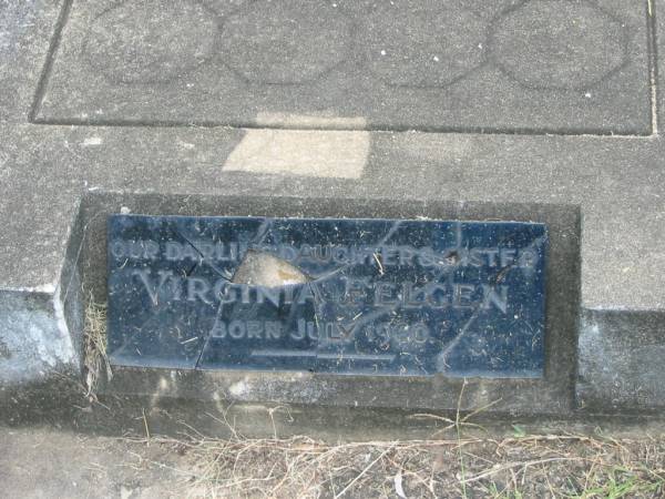 Virginia FELGEN,  | daughter sister,  | born July 1960;  | Appletree Creek cemetery, Isis Shire  | 