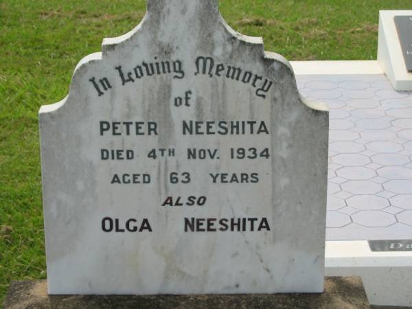 Peter NEESHITA,  | died 4 Nov 1934 aged 63 years;  | Olga NEESHITA;  | Appletree Creek cemetery, Isis Shire  | 