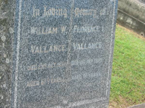 William W. VALLANCE,  | died 23 Oct 1935 aged 61 years;  | Florence I. VALLANCE,  | died 18 July 1969 aged 91? years;  | Appletree Creek cemetery, Isis Shire  | 