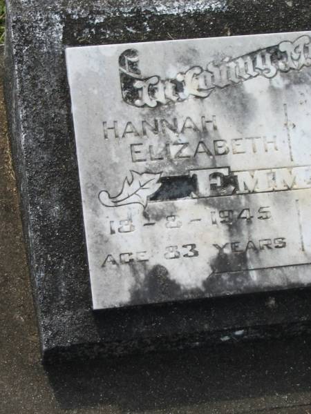 Hannah Elizabeth EMMITT,  | died 18-8-1945 aged 83 years;  | Joseph EMMITT,  | died 1-7-1947 aged 86 years;  | Appletree Creek cemetery, Isis Shire  | 