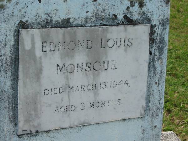 Edmond Louis MONSOUR,  | died 13 March 1944 aged 3 months;  | Appletree Creek cemetery, Isis Shire  | 