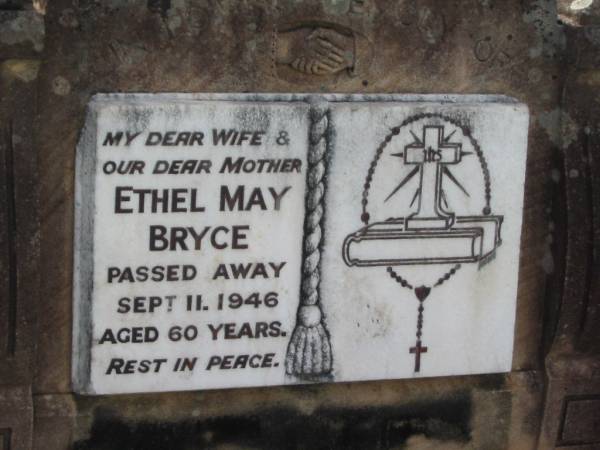 Ethel May BRYCE,  | wife mother,  | died 11 Sept 1946 aged 60 years;  | Appletree Creek cemetery, Isis Shire  | 