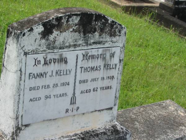 Fanny J. KELLY,  | died 28 Feb 1974 aged 94 years;  | Thomas KELLY,  | died 19 July 1939 aged 62 years;  | Appletree Creek cemetery, Isis Shire  | 