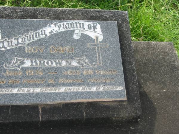 Roy David BROWN,  | died 25 June 1974 aged 60 years;  | Appletree Creek cemetery, Isis Shire  | 