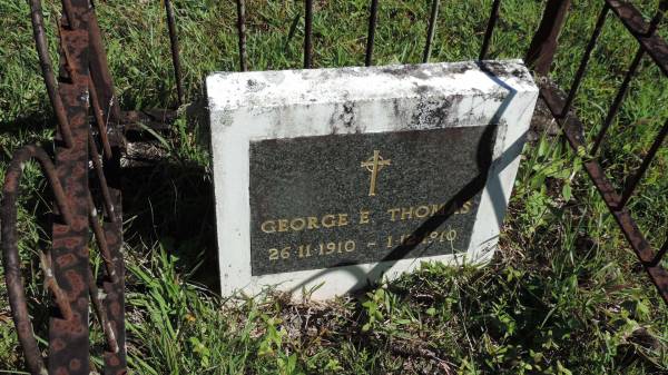 George E THOMAS  | b: 26 Nov 1910  | d: 1 Dec 1910  |   | Atherton Pioneer Cemetery (Samuel Dansie Park)  |   | 