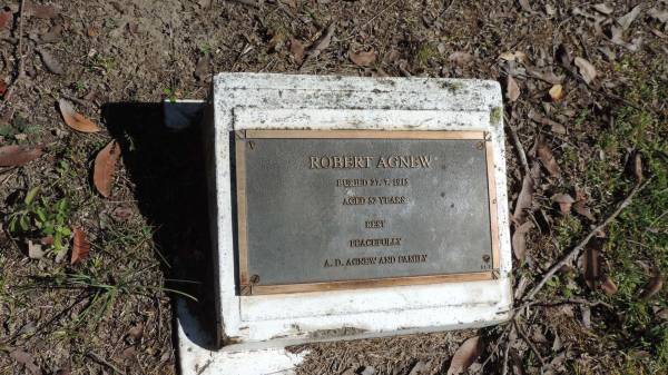 Robert AGNEW  | buried 27 Jul 1915 aged 52  | A.D. AGNEW and family  |   | Atherton Pioneer Cemetery (Samuel Dansie Park)  |   | 