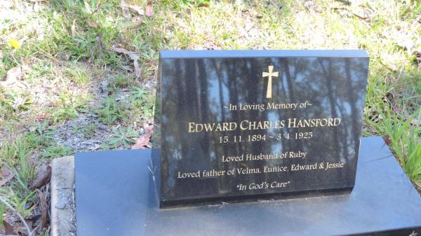 Edward Charles HANSFORD  | b: 15 Nov 1894  | d: 3 Apr 1925  | husband of Ruby  | father of Velma, Eunice, Edward, Jessie  |   | Atherton Pioneer Cemetery (Samuel Dansie Park)  |   |   | 