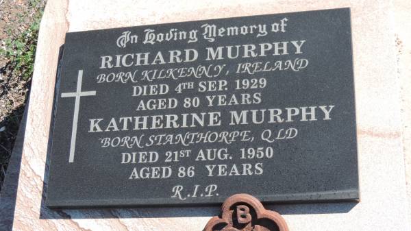 Richard MURPHY  | b: Kilkenny, Ireland  | d: 4 Sep 1929 aged 80  |   | Katherine MURPHY  | b: Stanthorpe, Qld  | d: 21 Aug 1950 aged 86  |   | Aubigny Catholic Cemetery, Jondaryan  |   | 