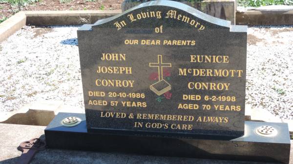 John Joseph CONROY  | d: 20 Oct 1986 aged 57  |   | Eunice McDermott CONROY  | d: 6 Feb 1998 aged 70  |   | Aubigny Catholic Cemetery, Jondaryan  |   | 