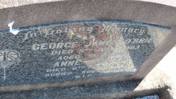 George James O'BRIEN  | d: 5 Jul 1963 aged 51  |   | Anne O'BRIEN  | d:  8 Feb 1975 (buried Southport)  |   | Aubigny Catholic Cemetery, Jondaryan  |   | 