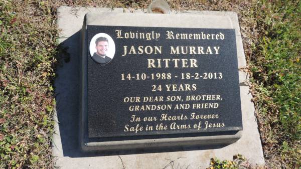 Jason Murray RITTER  | b: 14 Oct 1988  | d: 18 Feb 2013 aged 24  |   | Aubigny St Johns Lutheran cemetery, Toowoomba Region  |   |   | 
