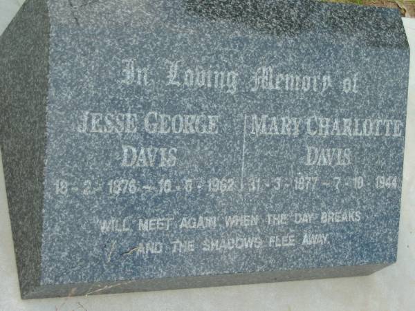 Jesse George DAVIS,  | 18-2-1878 - 10-8-1962;  | Mary Charlotte DAVIS,  | 31-3-1877 - 7-10-1944;  | Barney View Uniting cemetery, Beaudesert Shire  | 