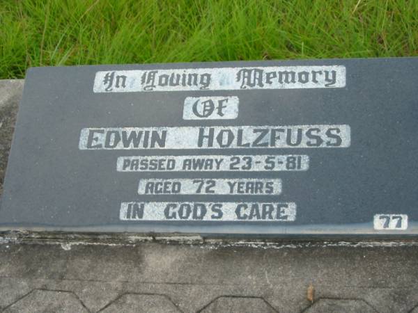 Edwin HOLZFUSS,  | died 23-5-81 aged 72 years;  | Barney View Uniting cemetery, Beaudesert Shire  | 