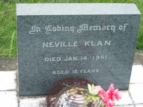 Neville KLAN,  | died 14 Jan 1961 aged 18 years;  | Barney View Uniting cemetery, Beaudesert Shire  | 